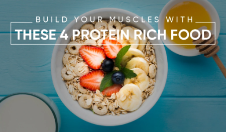 4 Protein Rich Food that helps Muscle Growth